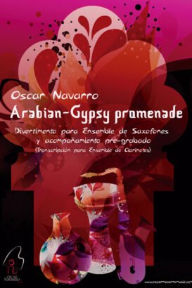 ARABIAN GYPSY PROMENADE - Divertimento for Clarinet Ensemble and pre-recorded instrumental accompaniment