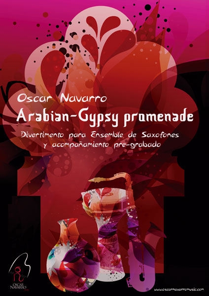 ARABIAN GYPSY PROMENADE - Divertimento for Saxophone Ensemble and pre-recorded instrumental accompaniment