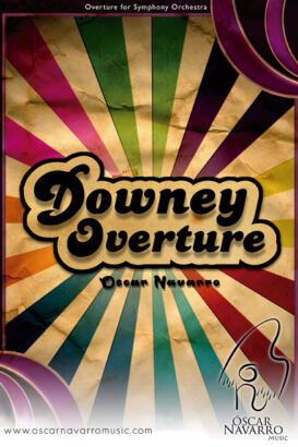 DOWNEY OVERTURE - Overture for Symphony Orchestra