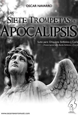 CONDUCTOR SCORE - LAS SIETE TROMPETAS DEL APOCALIPSIS (Suite for Wind Band and Choir)