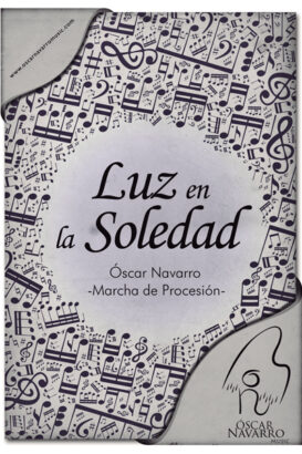 LUZ EN LA SOLEDAD - Processional March