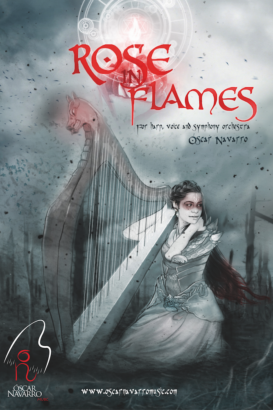 ROSE IN FLAMES – Para Arpa, Voz y Orquesta Sinfónica
