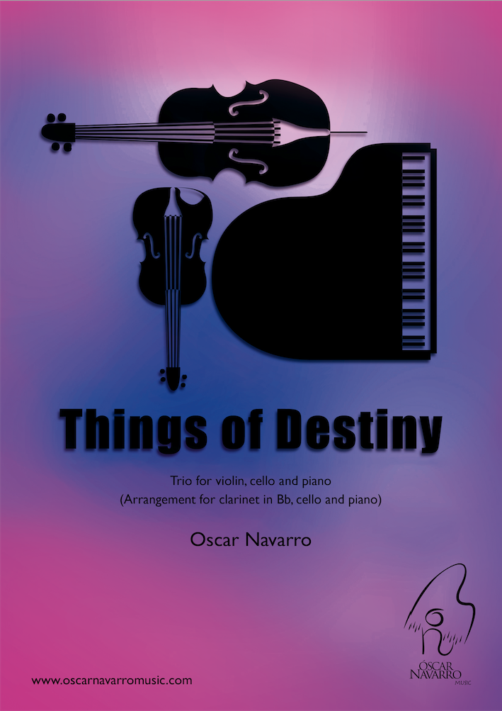 THINGS OF DESTINY – Trío para Clarinete en Sib, Violonchelo y Piano