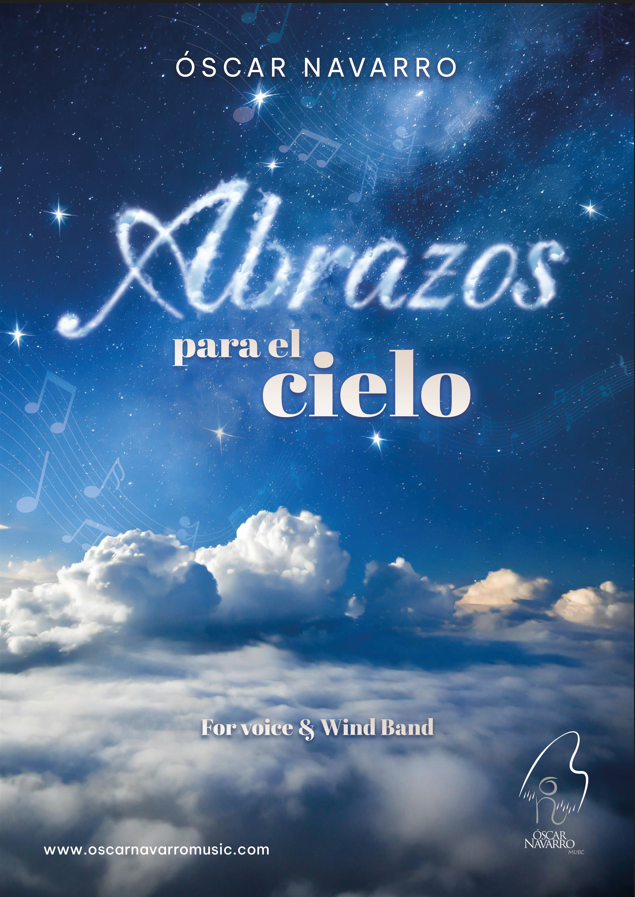 ABRAZOS PARA EL CIELO - For Voice and Wind Band