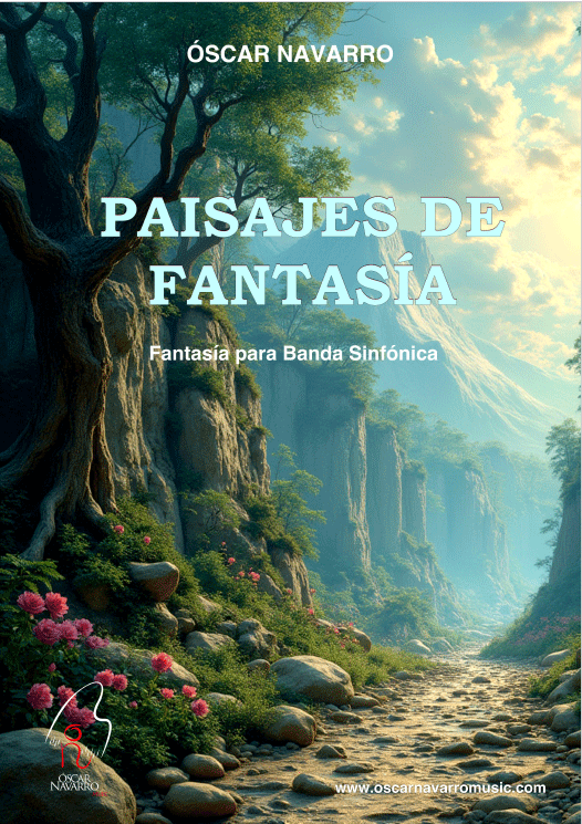 PAISAJES DE FANTASÍA - Fantasy for Wind Band